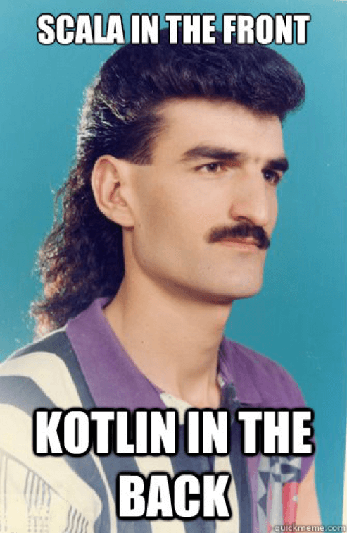 scala in the front kotlin in the back meme